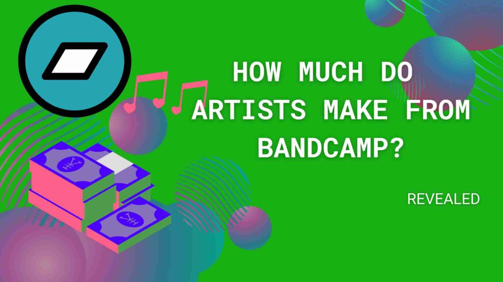 How Much Bandcamp Pays Artists 